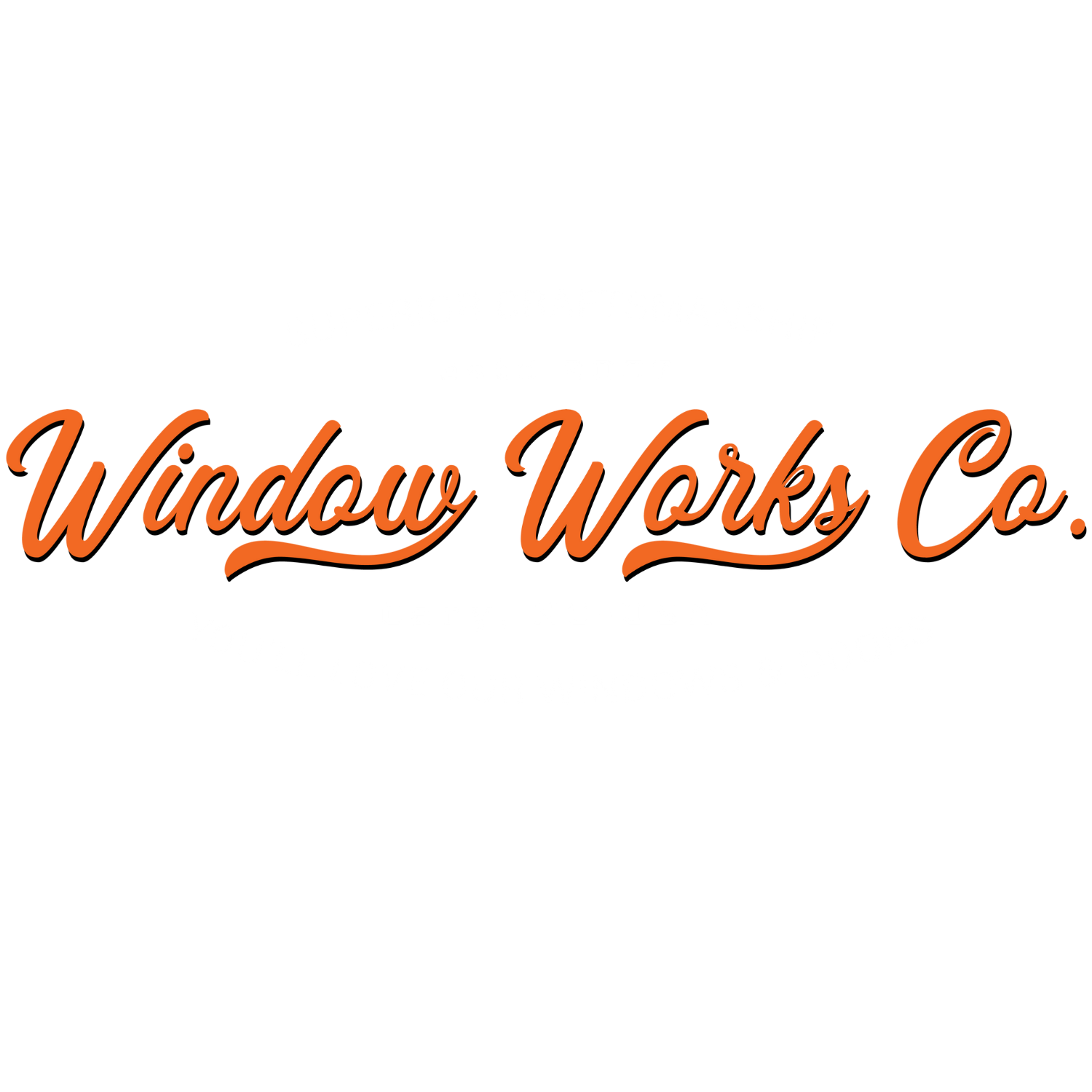Logo for the Window Works Company based in Cary, NC. Orange and white text reads "Superior craftsmanship, Est. 2007, Window Works Co., Cary, NC - USA, You'll love our windows and doors"