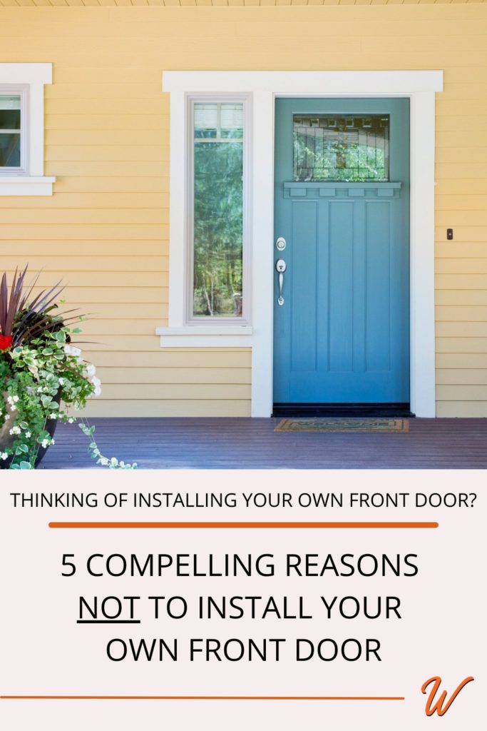 yellow craftsman house with a blue front door wtih dentil shelf captioned with "Thinking of installing your own front door? 5 compelling reasons not to install your own front door"