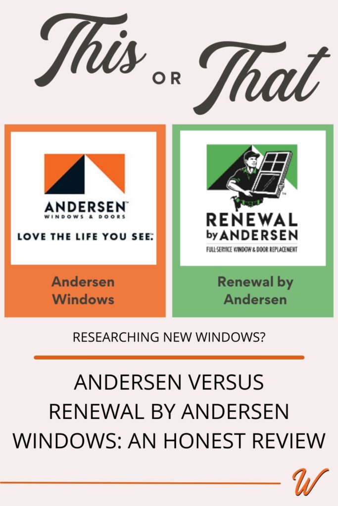 Logos of Andersen window and door and Renewal by Andersen captioned with "This or that? Researching new windows? Andersen versus Renwal by Andersen, an honest comparison