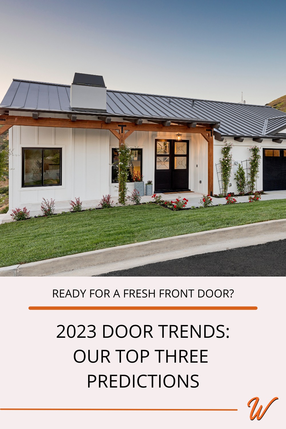 white house with black metal roof, exposed wood porch beams, and a black 3/4 light front double door captioned with "Ready for a fresh front door? 2023 Door trends: Our top three predictions"