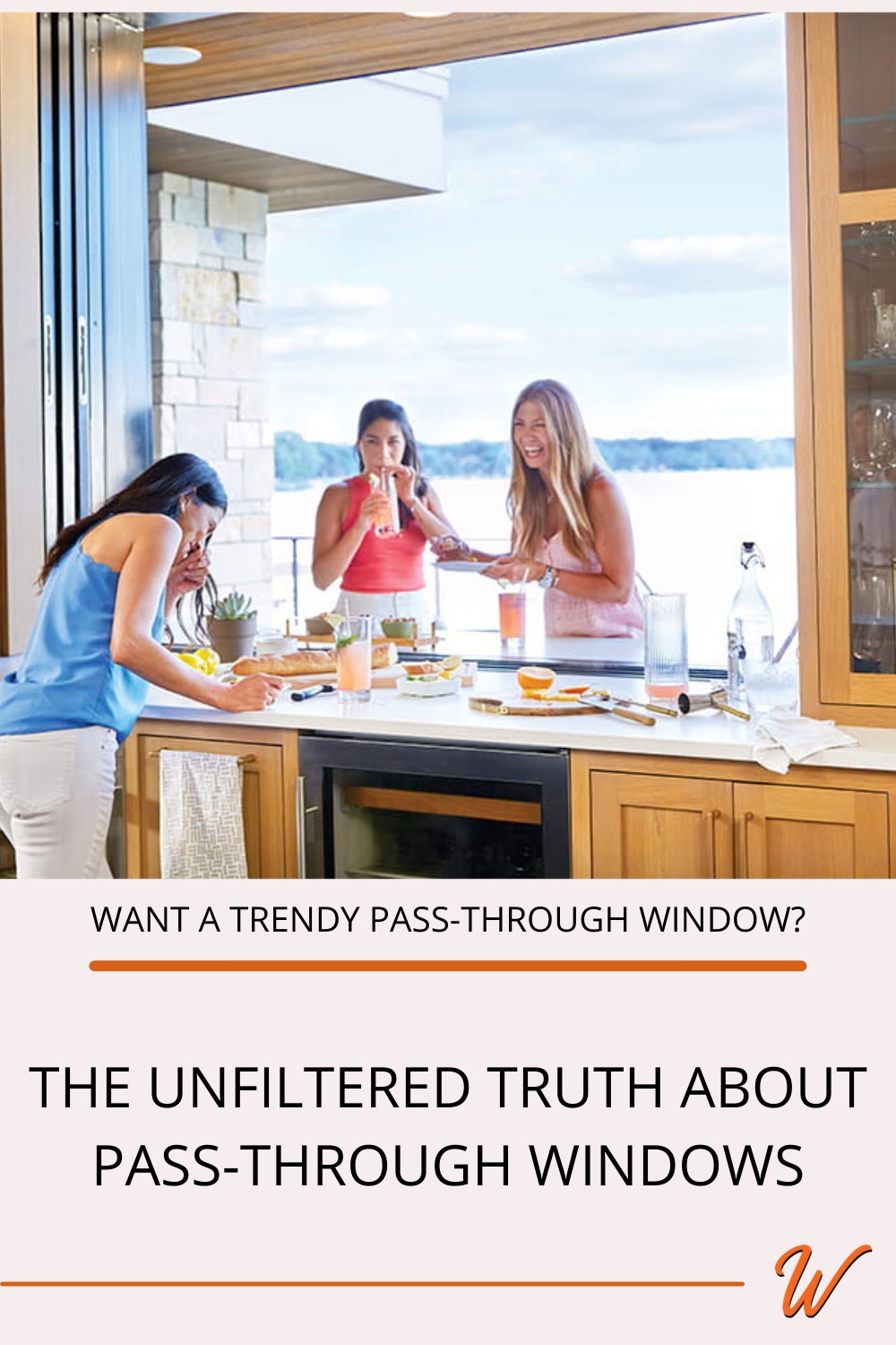 three women having brunch in indoor-outdoor living space created by a pass-through window captioned with "Want a trendy pass-through window? The unfiltered truth about pass-through windows."
