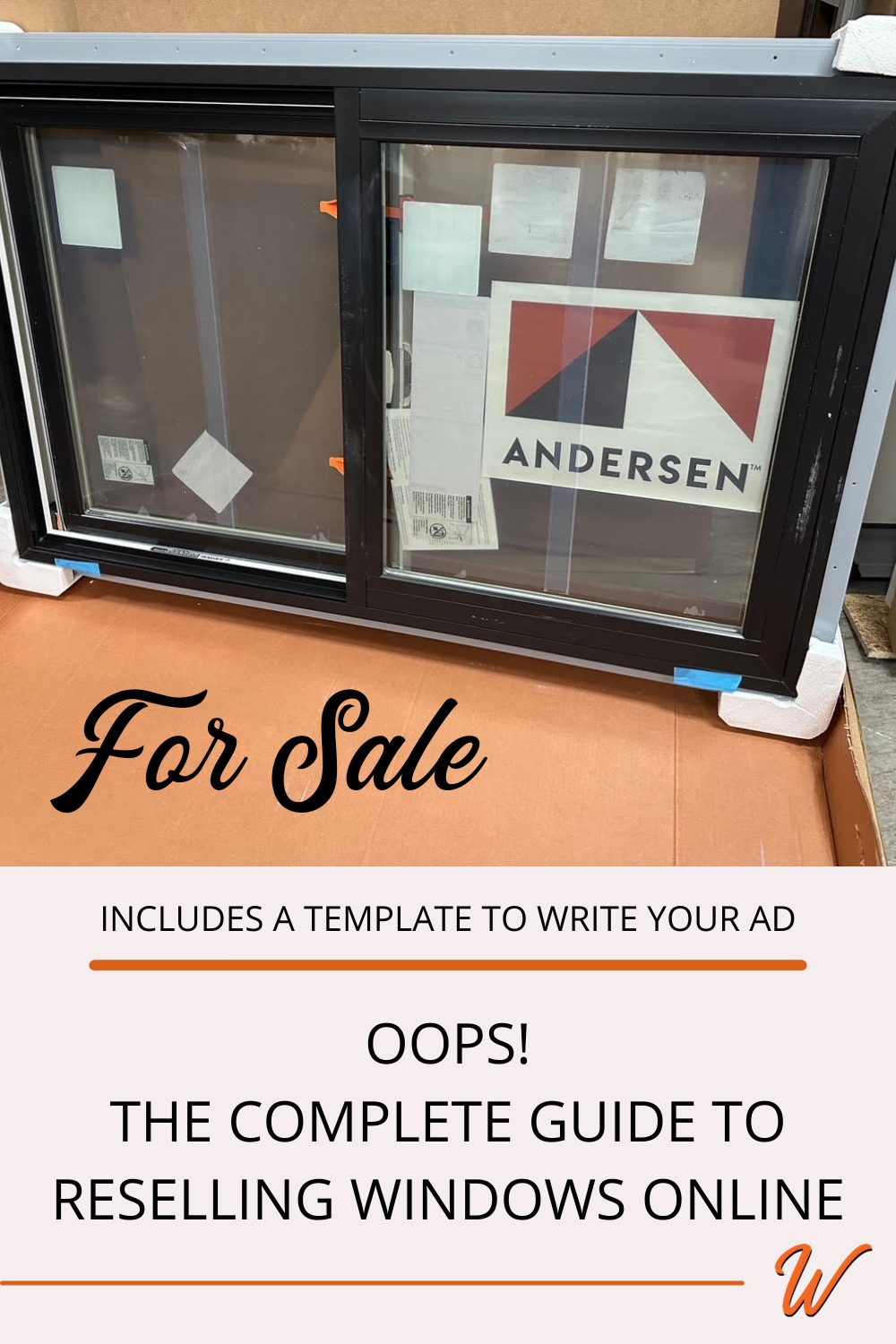 A brand new Andersen black window captioned with: Oops! The complete guide to reselling windows online. Includes a template to write your ad"