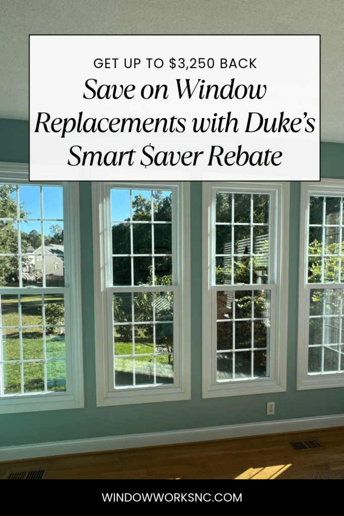 a bank of white double hung windows on a home in Raleigh, captioned with "Get up to $3,250 back | Save on Window replacements with Duke's Smart $aver Rebate'